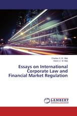 Essays on International Corporate Law and Financial Market Regulation