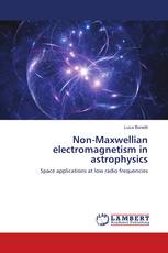 Non-Maxwellian electromagnetism in astrophysics