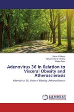 Adenovirus 36 in Relation to Visceral Obesity and Atherosclerosis