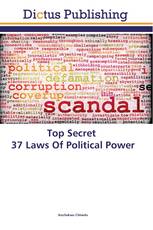 Top Secret 37 Laws Of Political Power