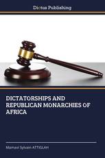 DICTATORSHIPS AND REPUBLICAN MONARCHIES OF AFRICA