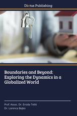 Boundaries and Beyond: Exploring the Dynamics in a Globalized World