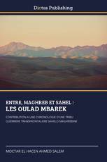 ENTRE, MAGHREB ET SAHEL : LES OULAD MBAREK