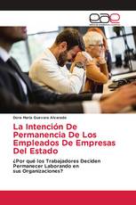 La Intención De Permanencia De Los Empleados De Empresas Del Estado