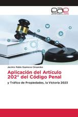 Aplicación del Artículo 202° del Código Penal