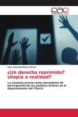 ¿Un derecho reprimido? Utopía o realidad?