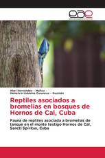 Reptiles asociados a bromelias en bosques de Hornos de Cal, Cuba
