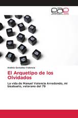 El Arquetipo de los Olvidados