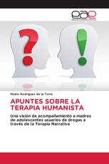 APUNTES SOBRE LA TERAPIA HUMANISTA