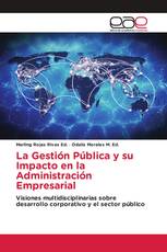 La Gestión Pública y su Impacto en la Administración Empresarial