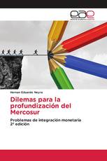 Dilemas para la profundización del Mercosur