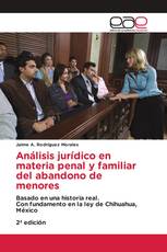 Análisis jurídico en materia penal y familiar del abandono de menores