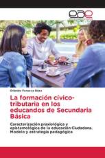 La formación cívico-tributaria en los educandos de Secundaria Básica