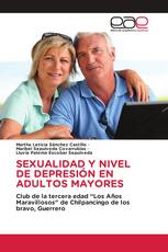 SEXUALIDAD Y NIVEL DE DEPRESIÓN EN ADULTOS MAYORES