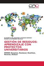 GESTIÓN DE RESIDUOS: APRENDIZAJE CON PROYECTOS UNIVERSITARIOS