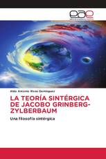 LA TEORÍA SINTÉRGICA DE JACOBO GRINBERG-ZYLBERBAUM