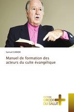 Manuel de formation des acteurs du culte évangélique
