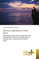 Exercices Spirituels en huit jours