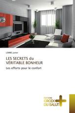 LES SECRETS du VÉRITABLE BONHEUR