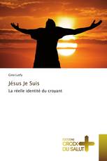 Jésus Je Suis