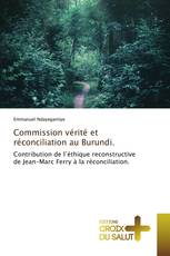 Commission vérité et réconciliation au Burundi.