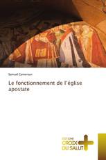 Le fonctionnement de l’église apostate