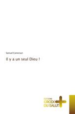 Il y a un seul Dieu !