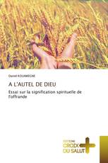 A L'AUTEL DE DIEU