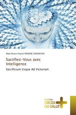 Sacrifiez-Vous avec Intelligence