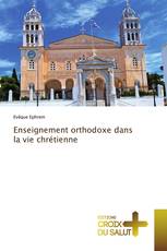 Enseignement orthodoxe dans la vie chrétienne