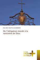 De l’obligation morale à la rencontre de Dieu