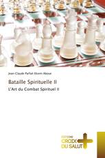 Bataille Spirituelle II