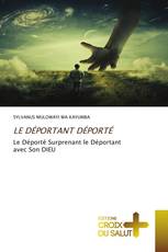 LE DÉPORTANT DÉPORTÉ