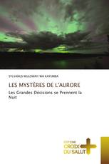 LES MYSTÈRES DE L'AURORE