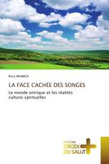 LA FACE CACHÉE DES SONGES