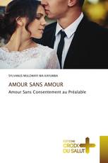 AMOUR SANS AMOUR