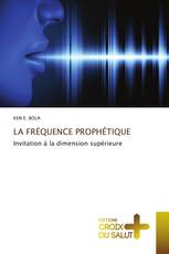 LA FRÉQUENCE PROPHÉTIQUE