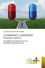 L'IGNORANCE/ IGNORANZA (Français-Italien)