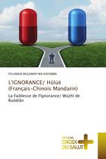 L'IGNORANCE/ Hūlüè (Français-Chinois Mandarin)