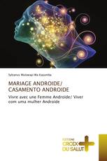 MARIAGE ANDROIDE/ CASAMENTO ANDROIDE