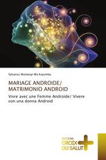 MARIAGE ANDROIDE/ MATRIMONIO ANDROID