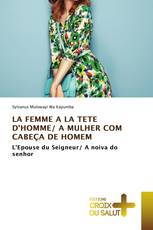 LA FEMME A LA TETE D'HOMME/ A MULHER COM CABEÇA DE HOMEM