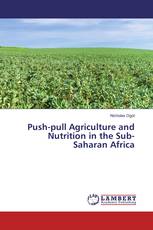 Push-pull Agriculture and Nutrition in the Sub-Saharan Africa