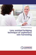 Lens assisted bridging technique of saphenous vein harvesting