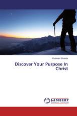 Discover Your Purpose In Christ
