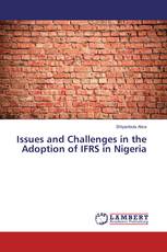 Issues and Challenges in the Adoption of IFRS in Nigeria