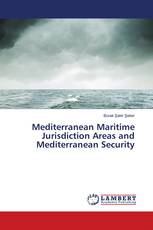Mediterranean Maritime Jurisdiction Areas and Mediterranean Security