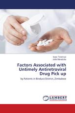 Factors Associated with Untimely Antiretroviral Drug Pick up