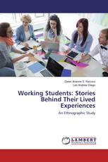 Working Students: Stories Behind Their Lived Experiences