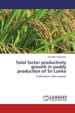 Total factor productivity growth in paddy production of Sri Lanka